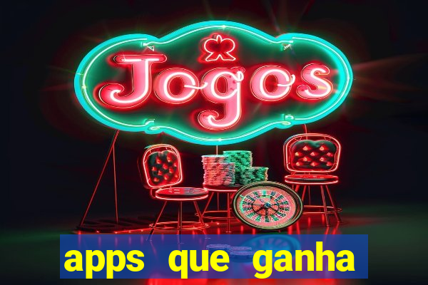 apps que ganha dinheiro jogando